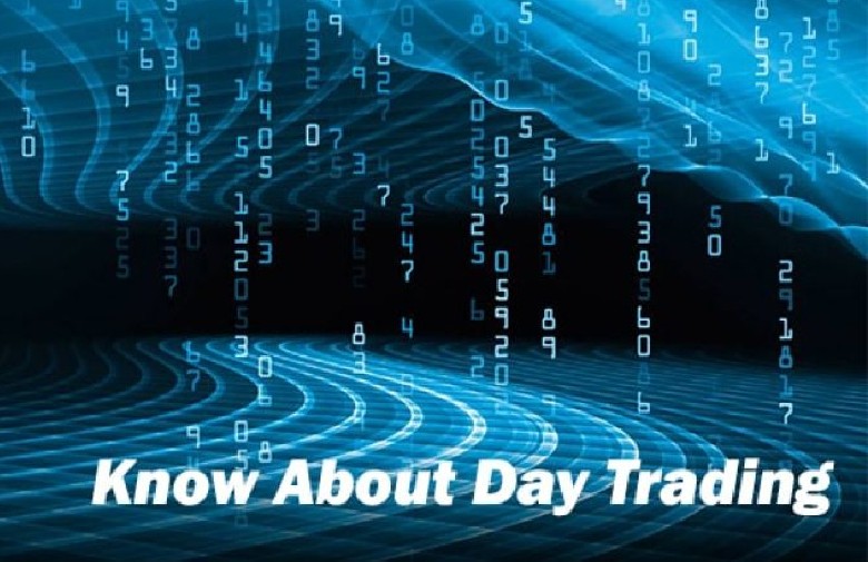 What You Need To Know About Day Trading